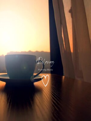 cover image of Relaxing Morning Music
